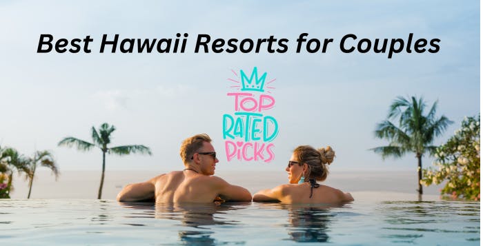 top hawaii resorts for couples